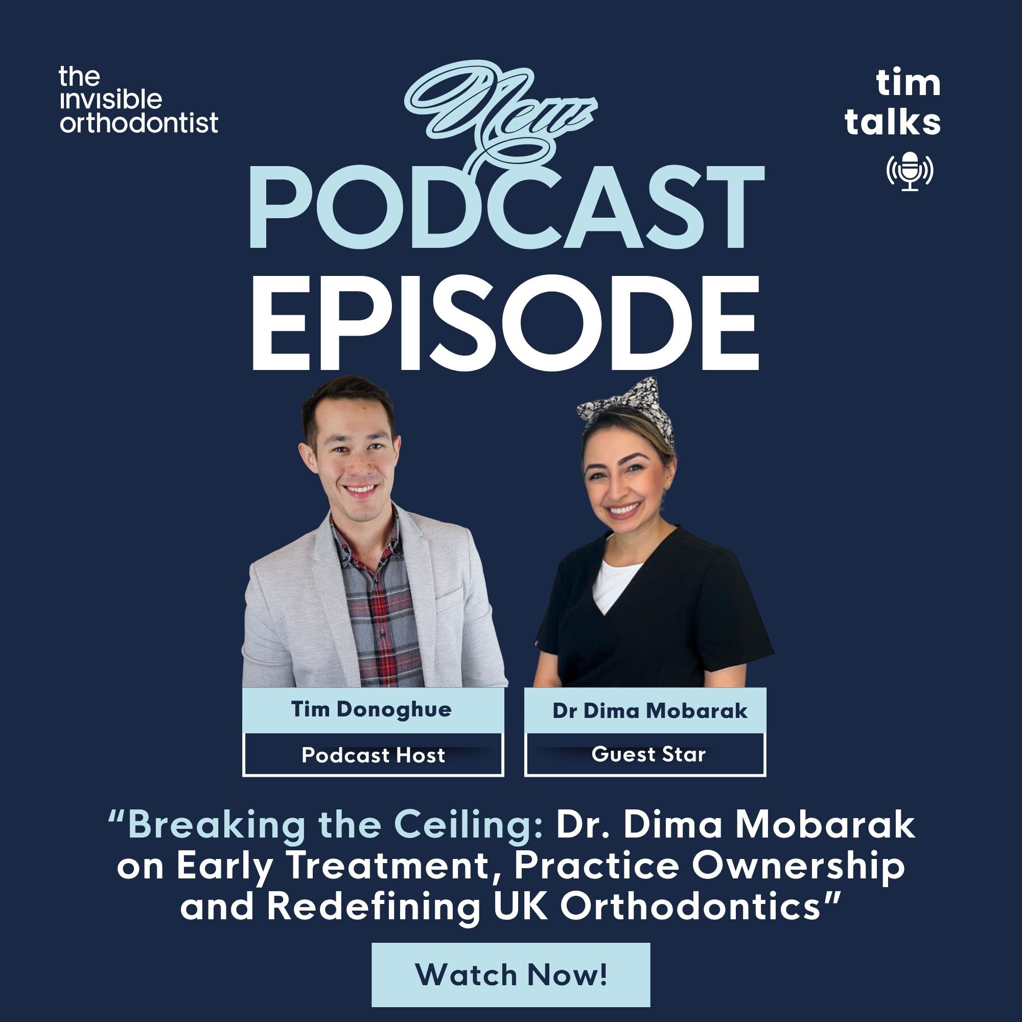 Breaking the Ceiling: Dr. Dima Mobarak on Early Treatment, Practice Ownership and Redefining UK Orthodontics episode artwork