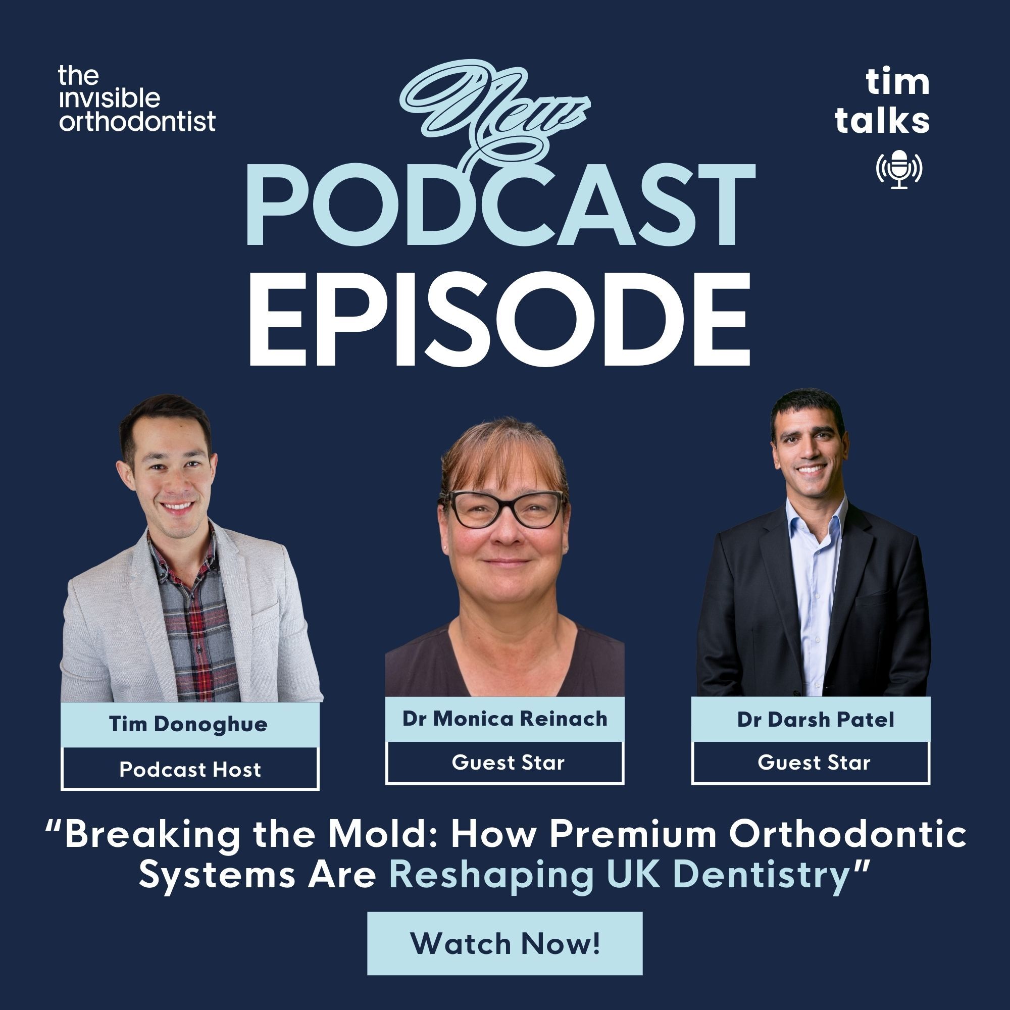 Breaking the Mold: How Premium Orthodontic Systems Are Reshaping UK Dentistry with Dr Monica Reinach & Dr Darsh Patel episode artwork